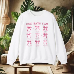 God Says I Am Crewneck Sweatshirt - Unisex