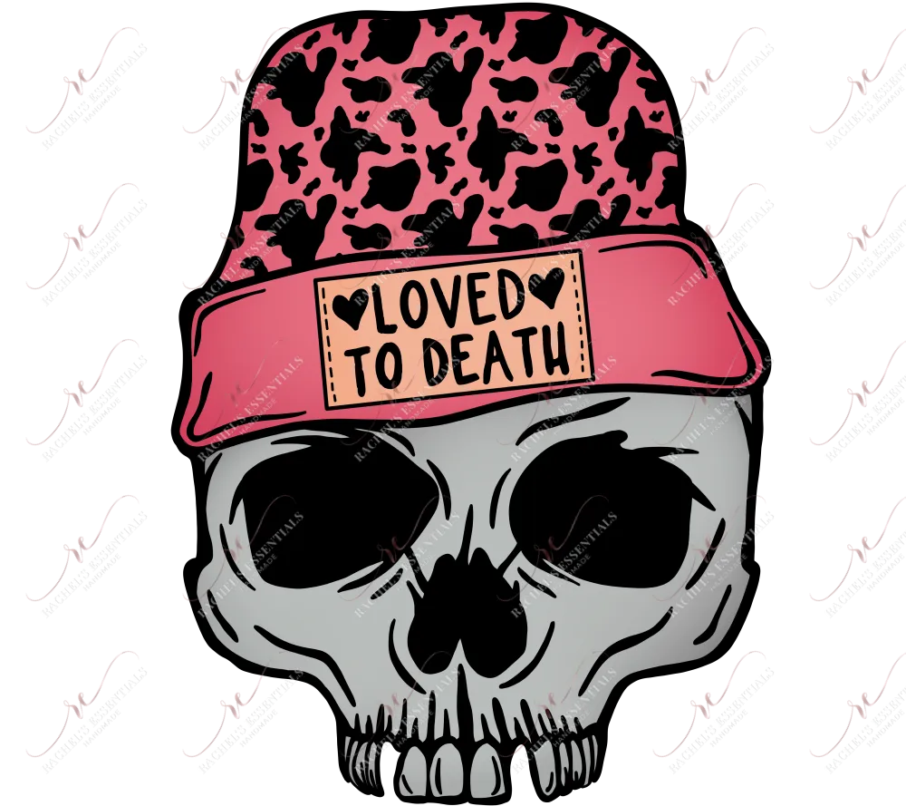 Loved to death skull - htv transfer