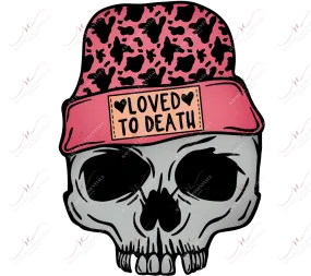 Loved to death skull - htv transfer